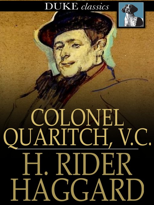 Title details for Colonel Quaritch, V. C. by H. Rider Haggard - Wait list
